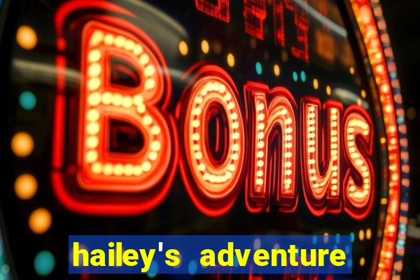 hailey's adventure mod unlimited money